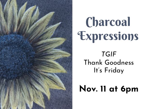 Charcoal Expressions Art Class Nov. 11